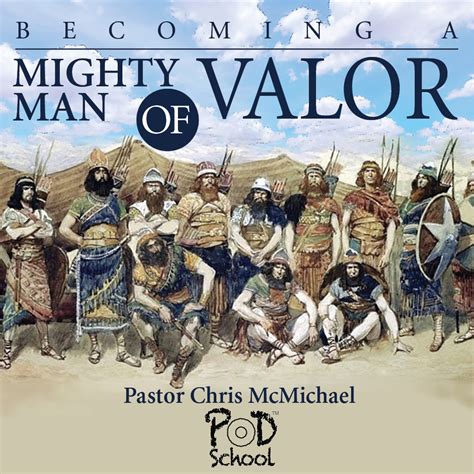 Becoming A Mighty Man Of Valor | PodSchool