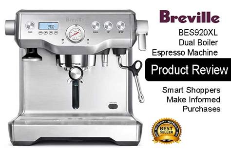 Breville BES920XL Dual Boiler Espresso Machine Review