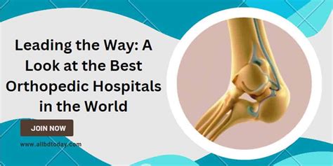 The Top 5 Orthopedic Hospitals In The World » All BD Today