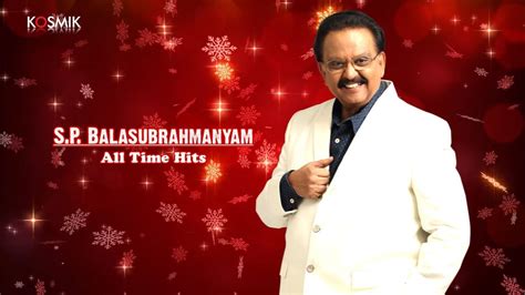 All Time Hits - S.P. Balasubrahmanyam | Tribute - YouTube