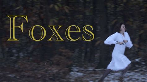 FOXES - A SHORT FILM - YouTube