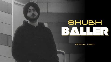 Baller : Shubh (Official Video) Vairi Rakhe Karke Gode Te Bend Ni | Shubh New Song | New Song ...