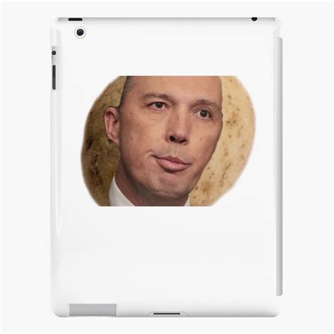 "Potato peter dutton- funny peter dutton meme" iPad Case & Skin by ...