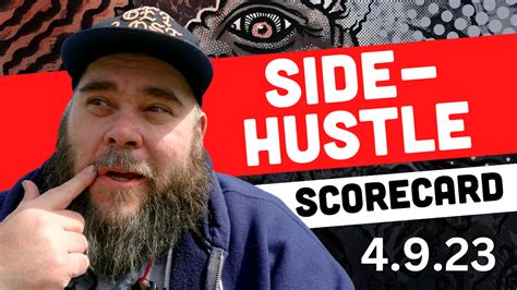 Side Hustle Scorecard (Week of April 3-9, 2023) – Drink the Paint Water