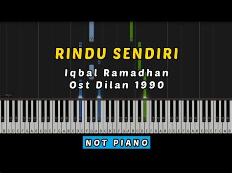 Rindu Sendiri (Iqbal Ramadhan Ost Dilan 1990) - Instrumen Not Piano Tutorial Acordes - Chordify