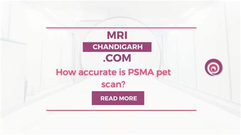 How accurate is PSMA pet scan? - MRI Chandigarh