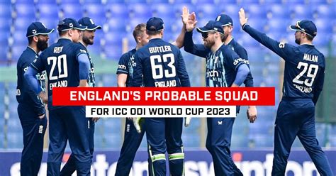 England’s probable squad for ICC ODI World Cup 2023