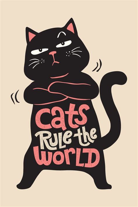 Cats rule the world - Cat Lover in 2023 | Cats art drawing, World cat, Cat posters