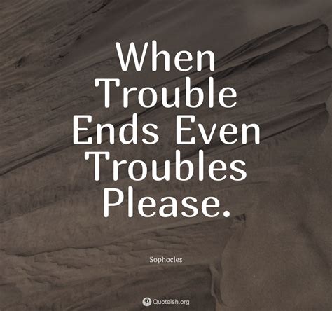 40+ Trouble Quotes - QUOTEISH