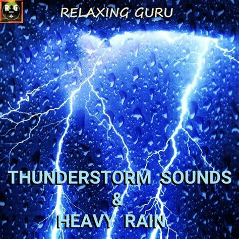 Stream THUNDERSTORM SOUNDS with HEAVY RAIN for Deep Sleep and ...