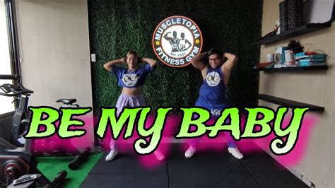 BE MY BABY | REMIX | DANCE FITNESS | ZUMBA | OC DUO - YouTube