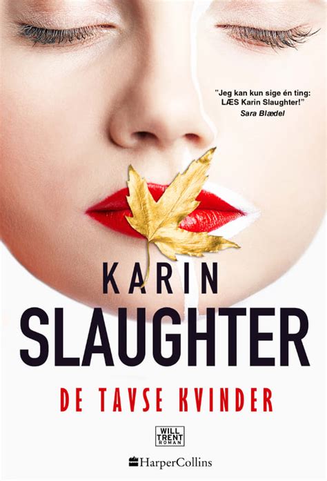 Karin Slaughter · Will Trent og Sara Linton 10: De tavse kvinder (Bound Book) [1st edition, 2nd ...