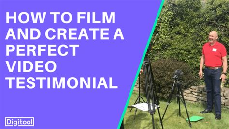 How To Film And Create A Perfect Video Testimonial - Digitool