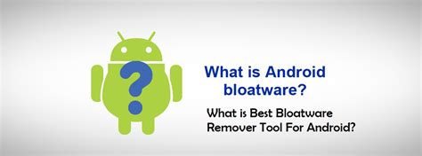 Best Bloatware Remover Tool For Android - Android2u - Everything About ...