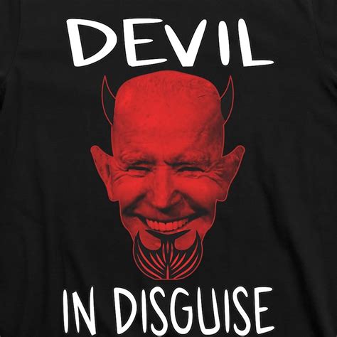 Funny Anti Biden Devil In Disguise Political Humor T-Shirt | TeeShirtPalace