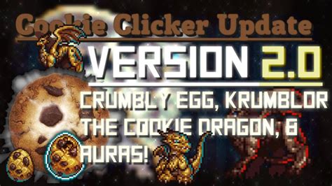 Cookie Clicker: Update 2.0 - Crumbly Egg, Krumblor the Cookie Dragon & Auras! - YouTube