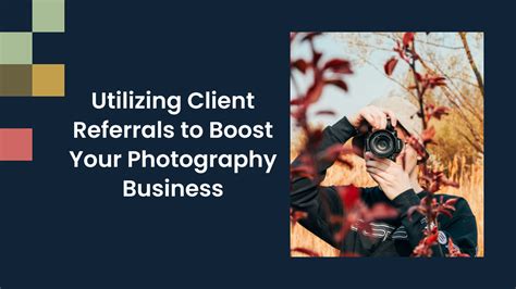 Utilizing Client Referrals to Boost Your Photography Business