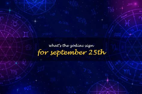 September 25Th And The Zodiac: What Your Birthday Reveals About You | ShunSpirit