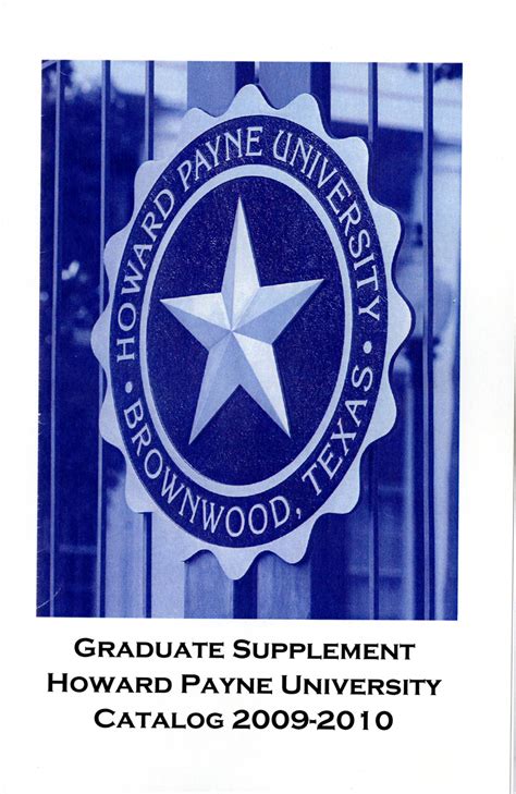 Catalog of Howard Payne University, 2009-2010, Graduate Supplement - The Portal to Texas History