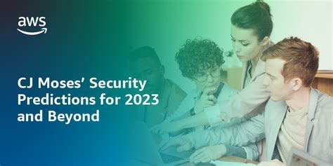 New ebook: CJ Moses’ Security Predictions in 2023 and Beyond | AWS Security Blog