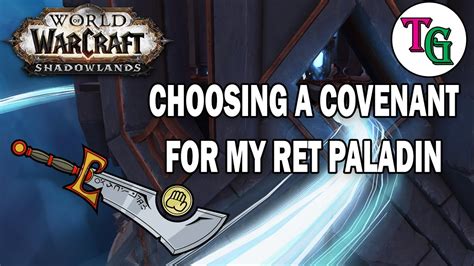 Choosing a Covenant for My Ret Paladin - YouTube