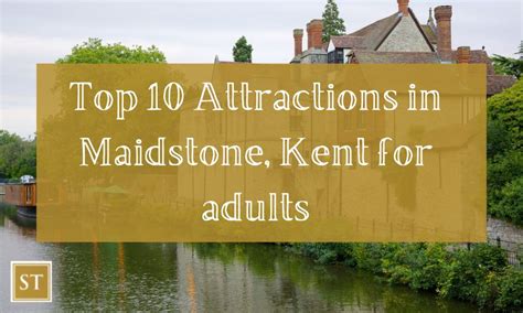 Top 10 Attractions in Maidstone, Kent for adults | St Andrews Apartments