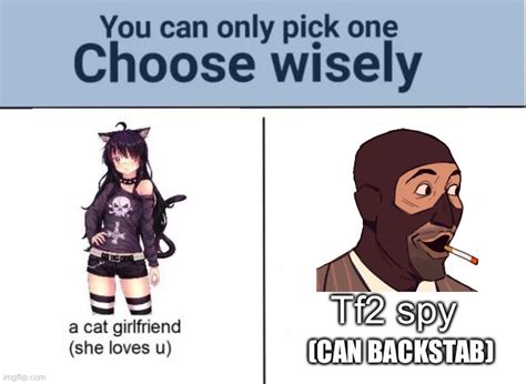 I choose spy - Imgflip