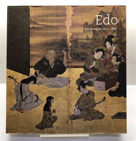 Edo Art in Japan 1615 - 1868 • Publications • Jorge Welsh