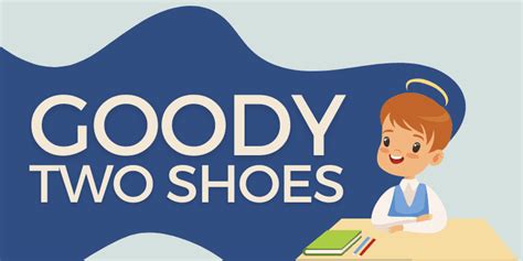 Goody Two Shoes - Origin & Meaning