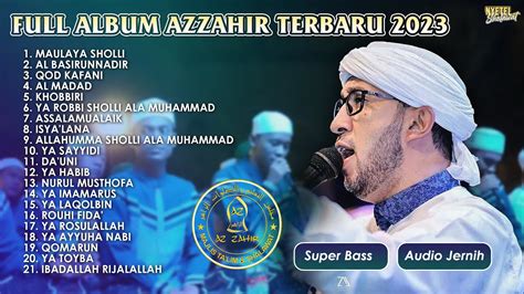 FULL ALBUM SHOLAWAT AZZAHIR TERBARU 2023 - MAULAYASHOLLI - YouTube