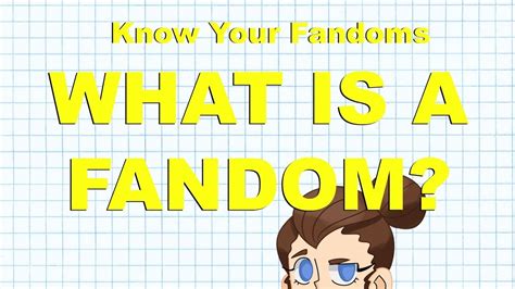 What is A FANDOM? -Know Your Fandom- - YouTube