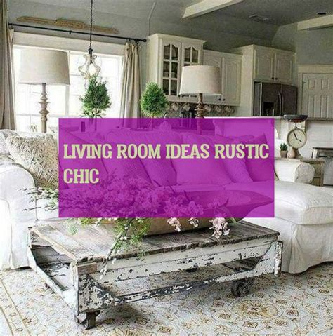 | living room ideas rustic chic | | Rustic chic, Room, Room decor