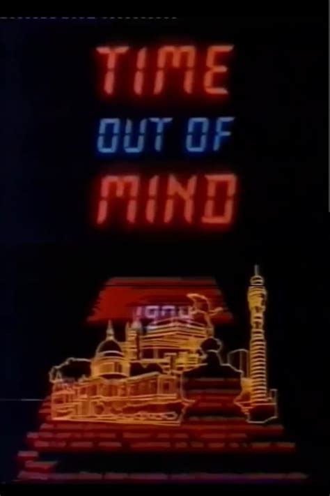 Time Out of Mind (TV Series 1979- ) — The Movie Database (TMDB)