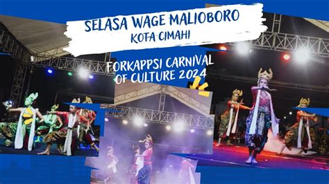 Selasa wage malioboro - penampilan kota Cimahi | Forkappsi Carnival of Culture 2024 - YouTube