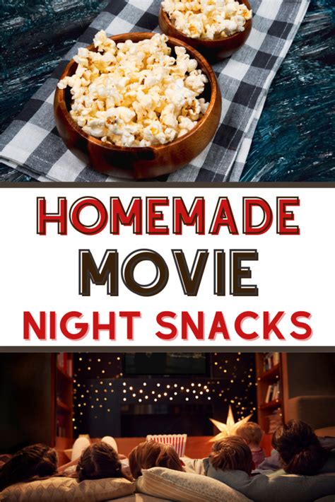 20 Homemade Movie Night Snacks To Make For The Family