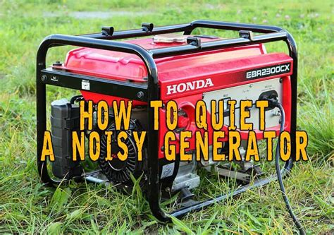 How To Quiet A Noisy Generator | Prepper's Will