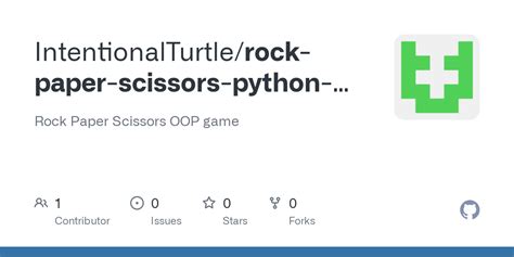 GitHub - IntentionalTurtle/rock-paper-scissors-python-game: Rock Paper ...