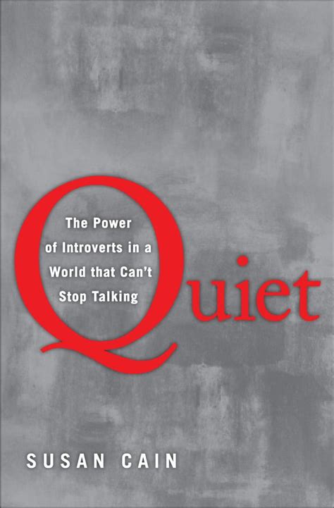 Quiet: The Power of Introverts in a World That Can't Stop Talking | The power of introverts ...