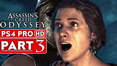 ASSASSIN'S CREED ODYSSEY Gameplay Walkthrough Part 3 [1080p HD PS4 PRO] - No Commentary ...