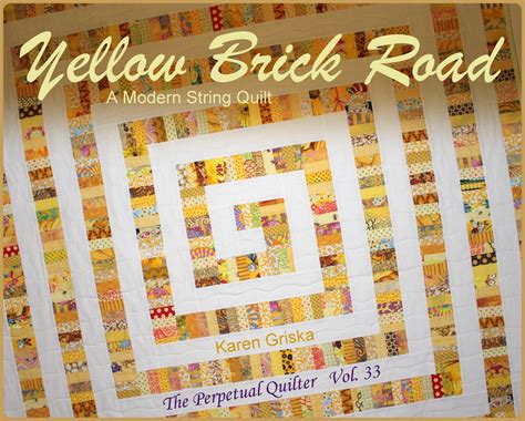 Yellow Brick Road Quilt Pattern Modern Quilt Pattern String