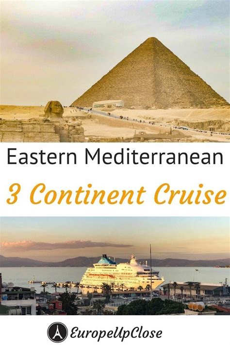 Eastern Mediterranean Cruise: 3 Continents Cruise - Europe Up Close ...