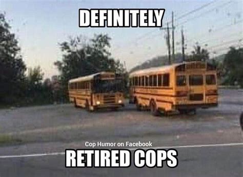 Funny Cop Retirement Quotes - ShortQuotes.cc