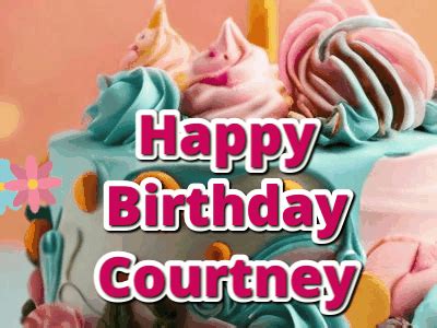 Happy Birthday Courtney GIF 74