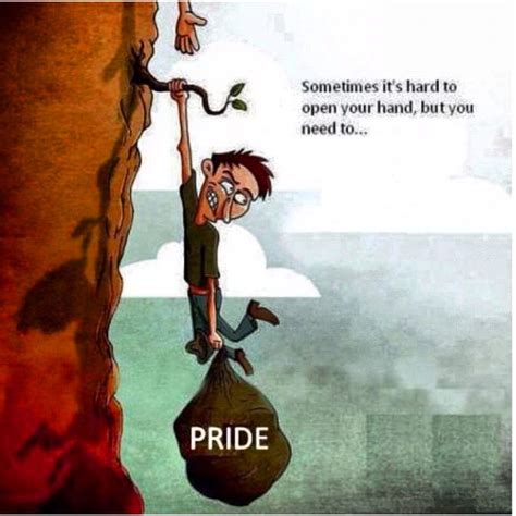 Pride. | Funny inspirational quotes, Pictures with deep meaning, Meaningful pictures