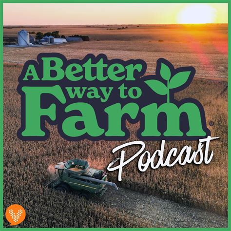 Best Farming Podcast for Row Crop Farmers | A Better Way to Farm