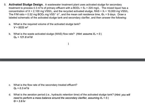 Solved = 5. Activated Sludge Design. A wastewater treatment | Chegg.com