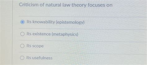 Solved Criticism of natural law theory focuses onIts | Chegg.com