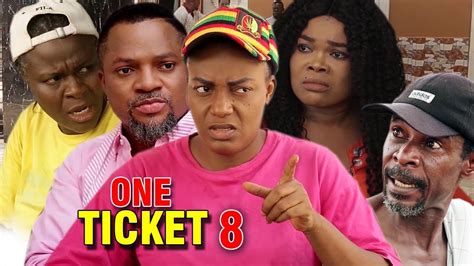 One Ticket (2019) Part 8 - Netnaija