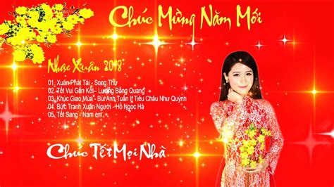 Lien khuc nhac xuan hay nhat 2018 - YouTube