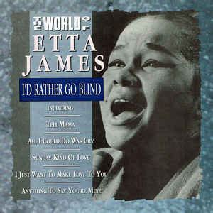 Etta James - The World Of Etta James (I'd Rather Go Blind) (1992, CD) | Discogs